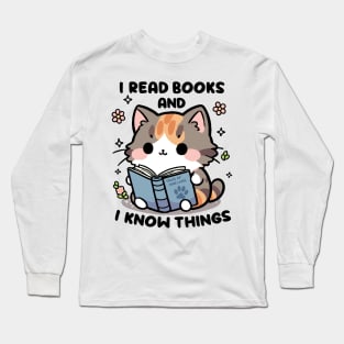 I Read Books And Know Things Long Sleeve T-Shirt